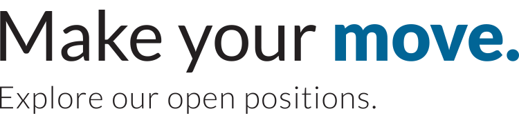 Make Your Move - Explore Our Open Positions
